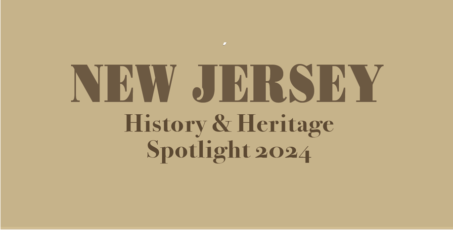 A Look at New Jersey's History and Heritage in Insider NJ's 2024 Publication