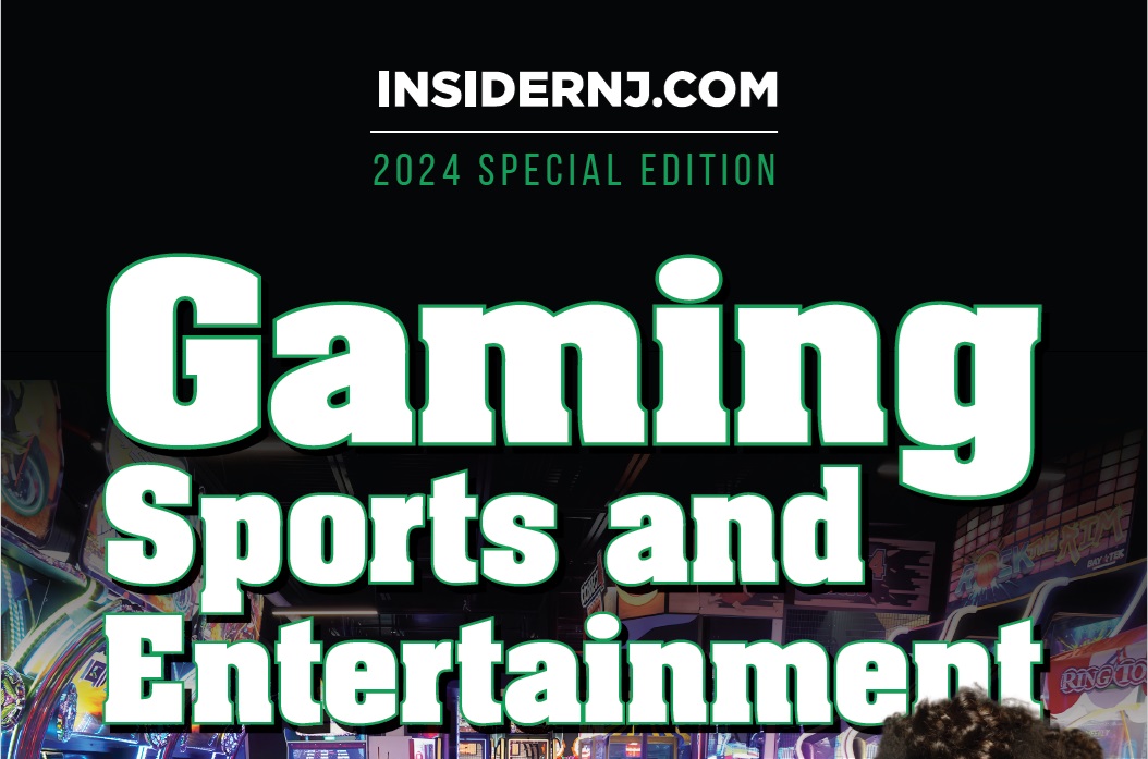 Insider NJ Special Edition: A Look at Gaming, Sports, and Entertainment in 2024